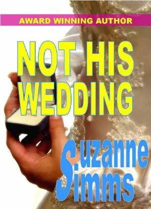 [The Reluctant Grooms 06] • Not His Wedding!